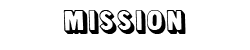 Mission